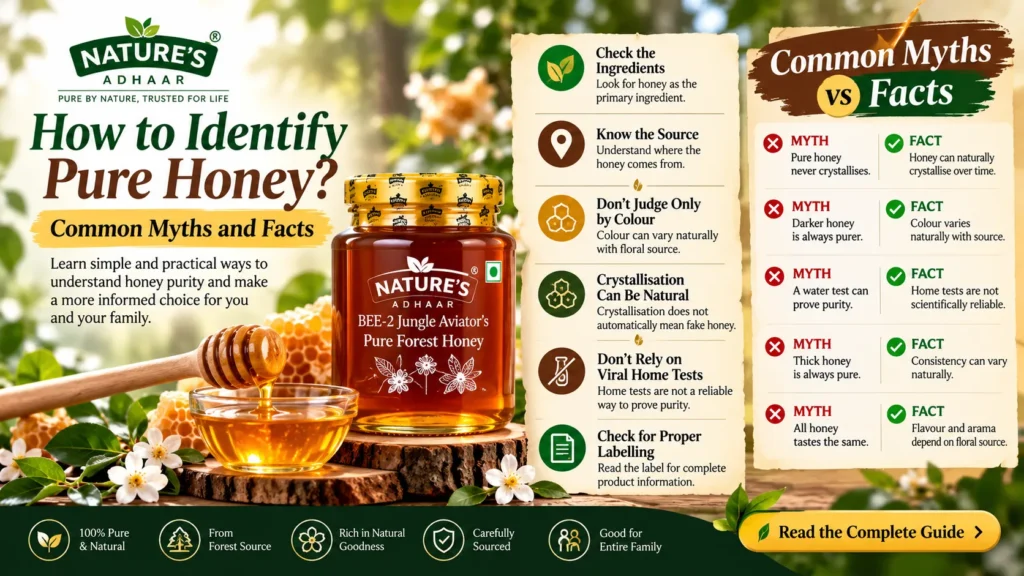 How to identify pure honey – Nature’s Adhaar Pure Forest Honey with common myths and facts
